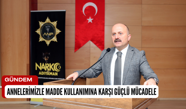 Annelerimizle Madde Kullanımına Karşı Güçlü Mücadele