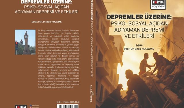 ADYÜ'den 'Psiko-Sosyal Açıdan Adıyaman Depremi' kitabı