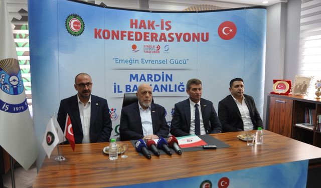 HAK-İŞ Genel Başkanı Mahmut Arslan, Mardin'de konuştu: