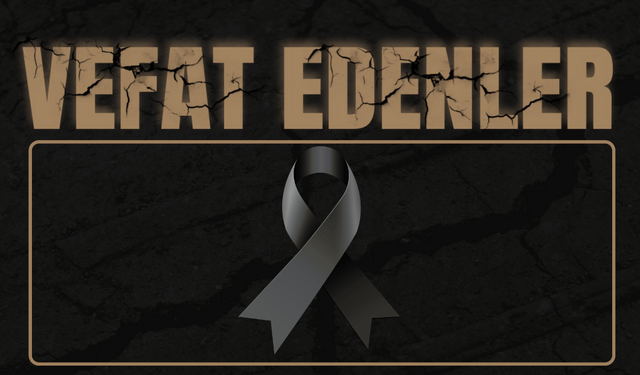 Bugün vefat edenler 14.06.2025!!