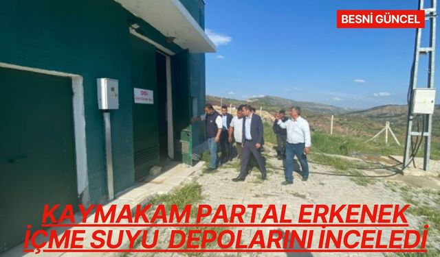 Kaymakam Partal Erkenek suyu depolarını inceledi