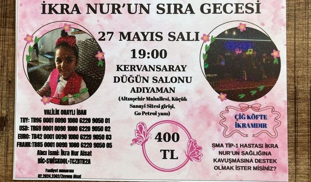 İkra Nur’un tedavisi için yardım gecesi düzenleniyor