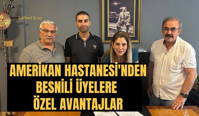 Amerikan Hastanesi'nde Besnili Üyelere Özel Avantajlar