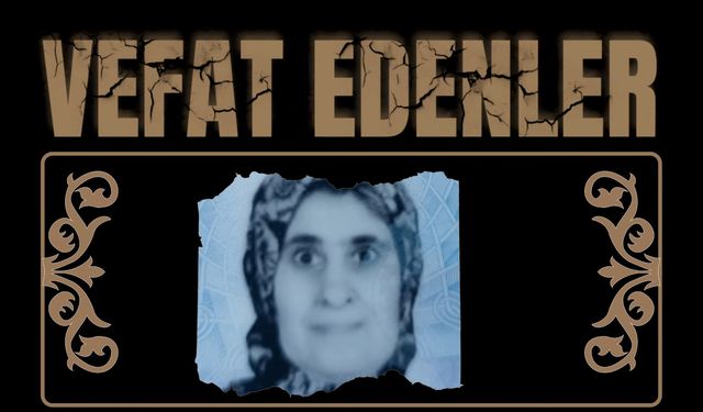 Besni'de Bugün Vefat Edenler 03.07.2025