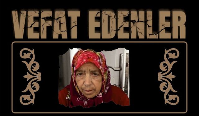 Besni'de Bugün Vefat Edenler 13.07.2025