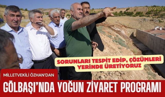 Milletvekili Özhan, “Sorunları Tespit Edip, Çözümleri Yerinde Üretiyoruz”