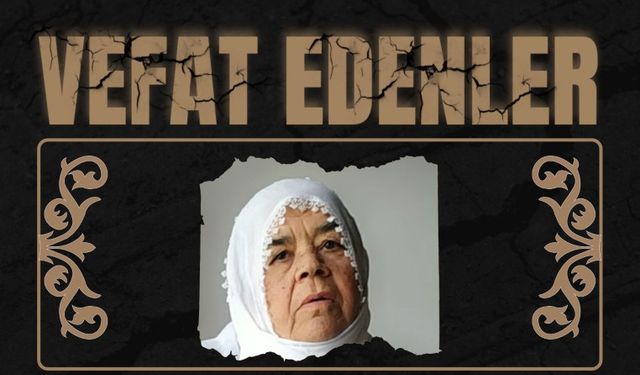 Besni'de Bugün Vefat Edenler  15.09.2025