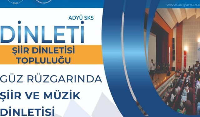 Adıyaman'da 'Güz Rüzgarında Şiir Dinletisi' düzenlenecek