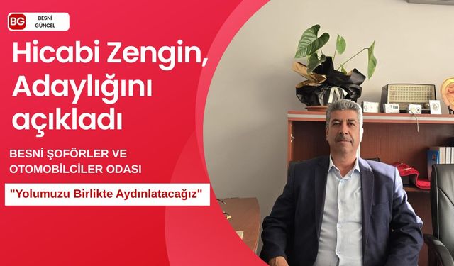 Hicabi Zengin, Adaylığını açıkladı