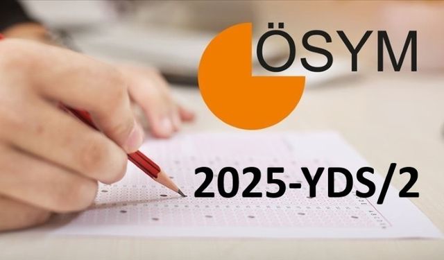 2025-YDS/2: Sınava Giriş Belgeleri Erişime Açıldı