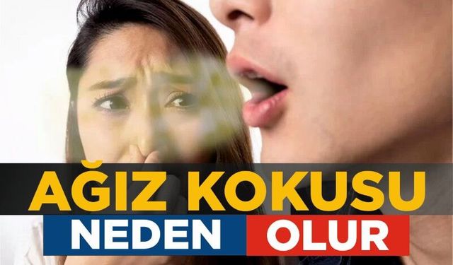 İşte, Ağız Kokusuna Yol Açan 6 Neden