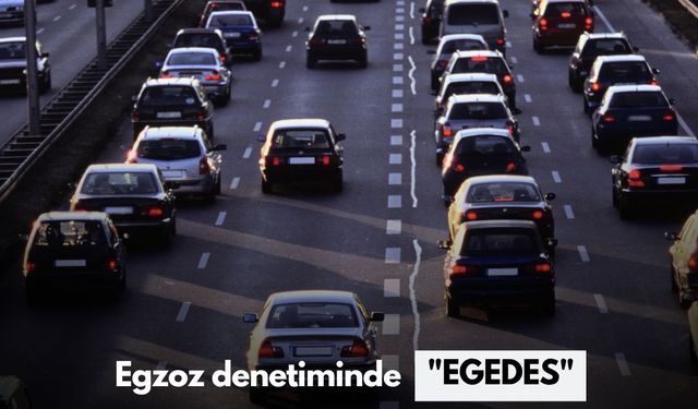 EGEDES Sistemi ile Günlük Binlerce Araç Denetleniyor