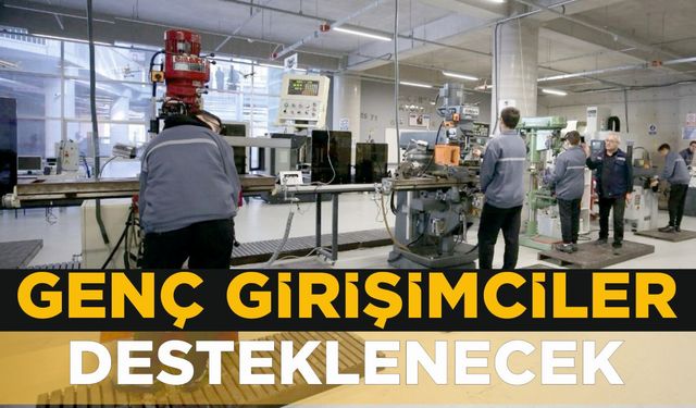 Genç Girişimcilere 3,75 Milyar TL'lik Destek Müjdesi