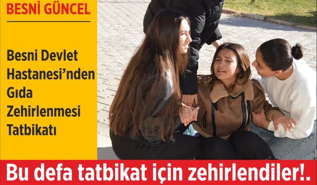 Besni Devlet Hastanesinden Gerçeği Aratmayan Tatbikat!