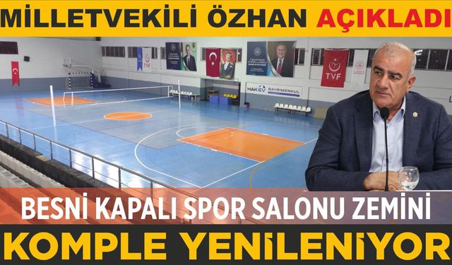 Besni Kapalı Spor Salonu Zemini Komple Yenilenecek