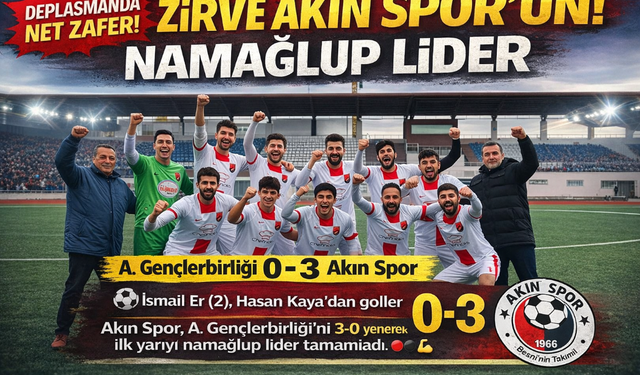 Zirve Akın Spor’un! Namağlup Lider