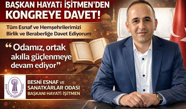 Esnaf Odası Başkanı İşitmen’den Kongreye Davet