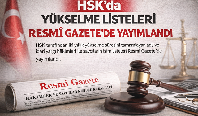 HSK, 2026 Yılı Terfi ve Yükselme Listesini Açıkladı