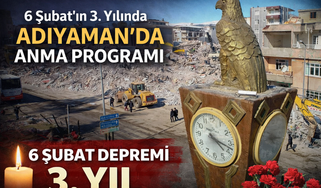 6 Şubat’ın 3. Yılında Adıyaman’da Anma Programı