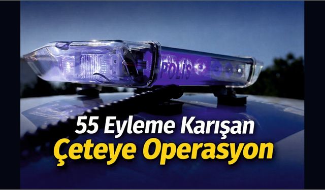 5 İlde Suç Örgütlerine Eşzamanlı Operasyon