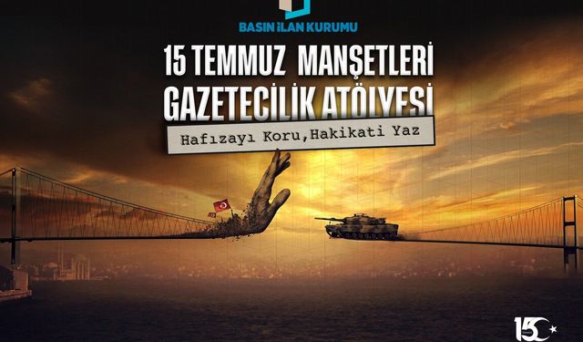 15 Temmuz Manşetleri Gençlerle Yeniden Yazılacak
