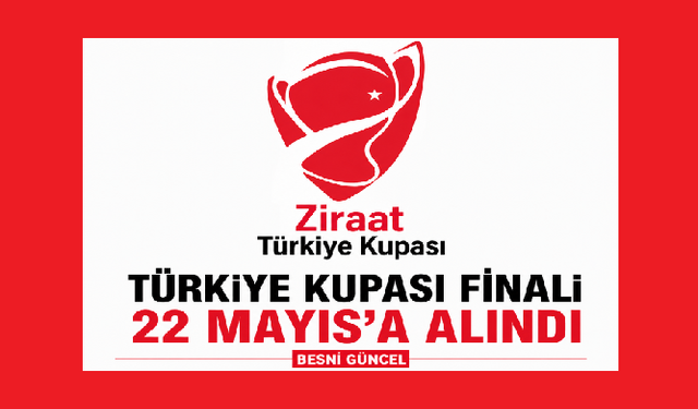 Ziraat Türkiye Kupası finali Antalya’da oynanacak