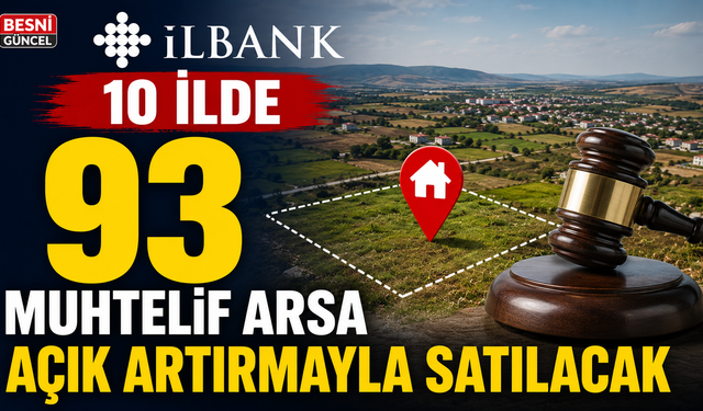 İLBANK'tan 10 İlde 93 Arsa İçin Müzayede