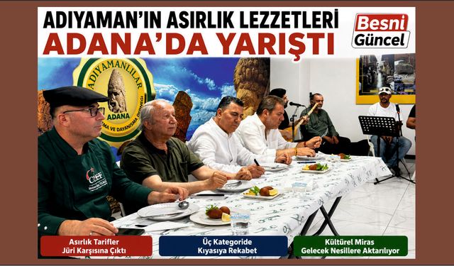 Adıyaman'ın Yöresel Lezzetleri Adana'da Yarıştı