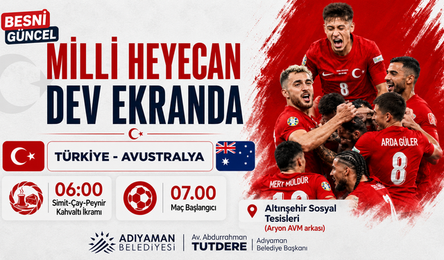 Adıyaman'da Milli Maç Coşkusu Dev Ekranla Buluşuyor