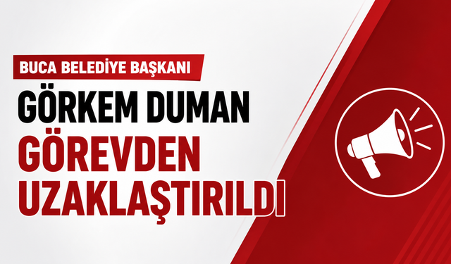 Buca Belediye Başkanı Görevden Uzaklaştırıldı