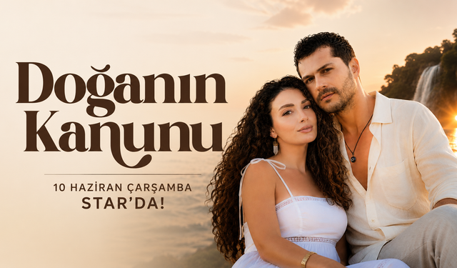 "Doğanın Kanunu" 10 Haziran'da Ekranlarda