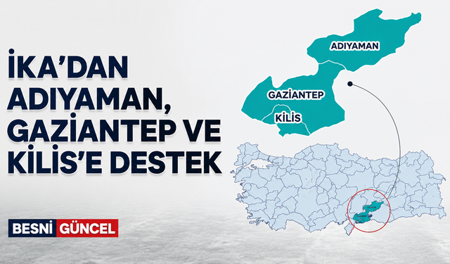 İKA'dan Adıyaman, Gaziantep ve Kilis'e Destek