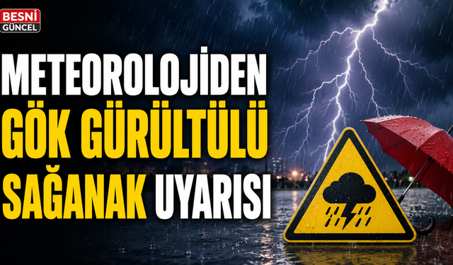9 İle Kuvvetli Gök Gürültülü Sağanak Uyarısı Geldi