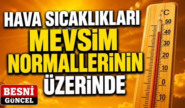 Meteoroloji'den Sıcak Hava Uyarısı