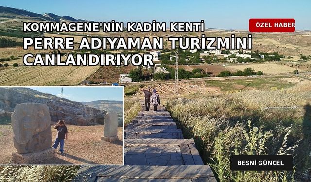 Perre Antik Kenti Adıyaman Turizmini Canlandırıyor