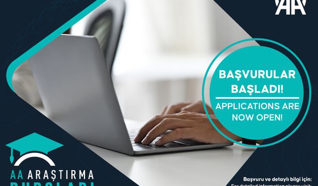 AA Araştırma Bursları için başvurular 31 Ağustos’a kadar