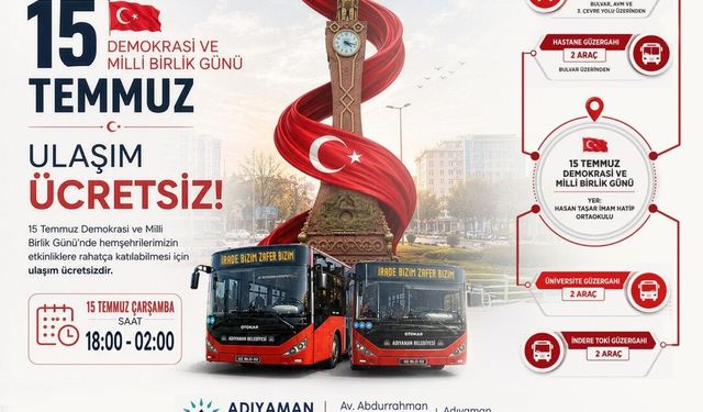 Adıyaman'da 15 Temmuz'da Toplu Ulaşım Ücretsiz Olacak