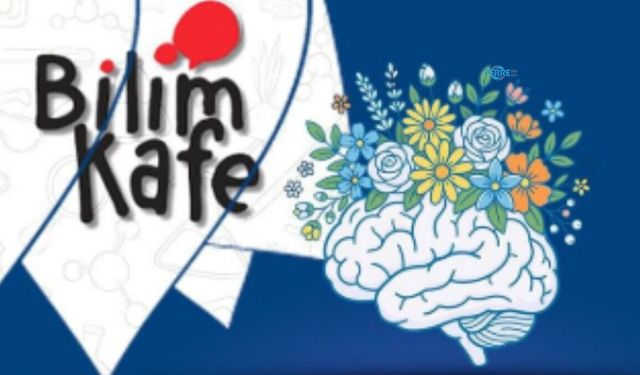 Adıyaman'da Bilim Kafe Buluşmaları Başlıyor