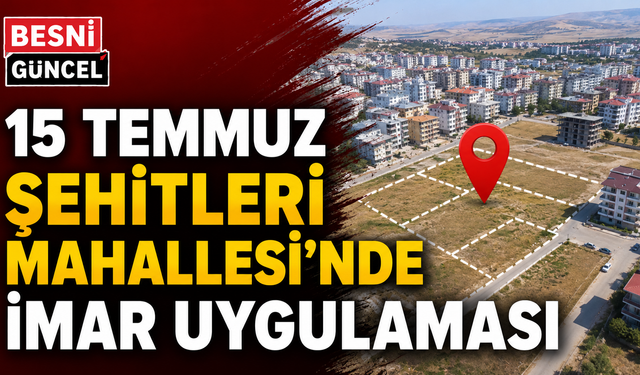 15 Temmuz Şehitleri Mahallesi'nde Arsa Düzenlemesi