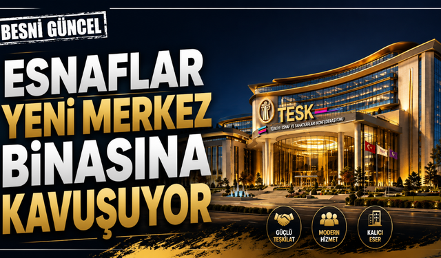 Esnaflar Yeni Merkez Binasına Kavuşuyor