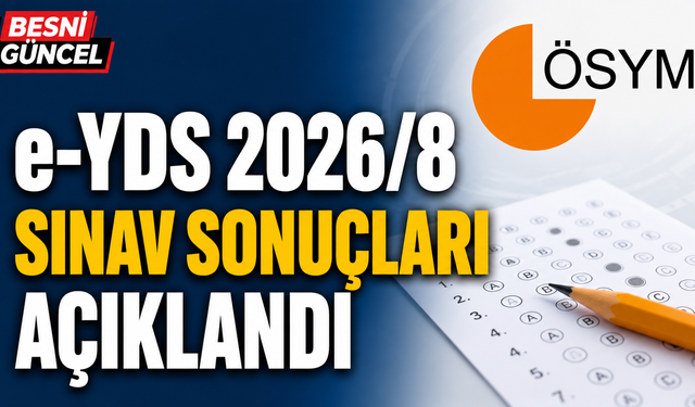 e-YDS 2026/8 Sınav Sonuçları Açıklandı