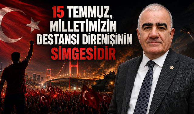 Milletvekili Hüseyin Özhan'dan 15 Temmuz Mesajı