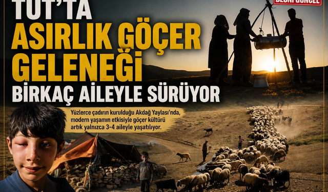 Tut'taki Akdağ Yaylası'nda Göçer Kültürü Sürüyor