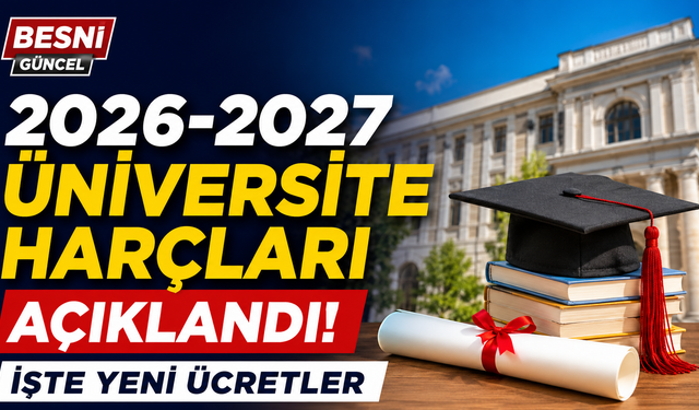 2026-2027 Üniversite Harç Ücretleri Belli Oldu