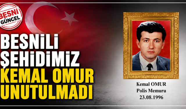 Besnili Şehit Polis Kemal Omur Anılıyor