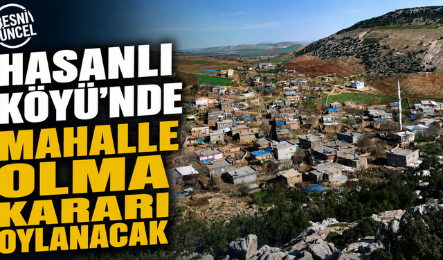 Hasanlı Köyü, Çakırhüyük’e Bağlanmak İçin Sandık Başında