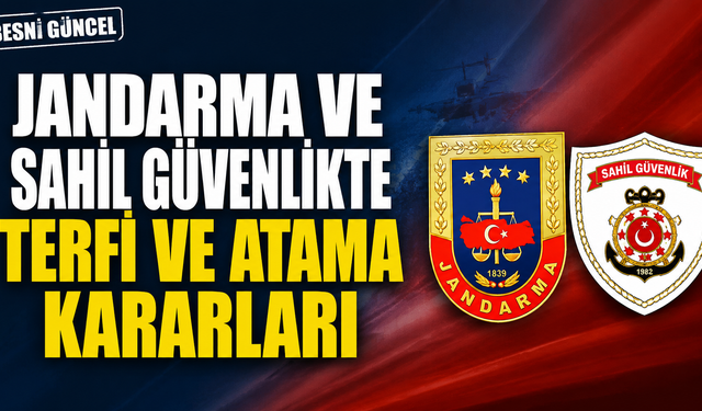 Jandarma ve Sahil Güvenlikte Yeni Atamalar Resmi Gazete’de