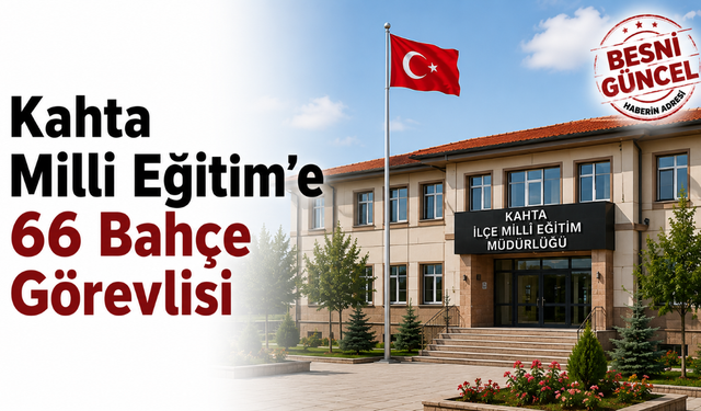 Kahta’da Milli Eğitim’e 66 Kişiye TYP İmkânı