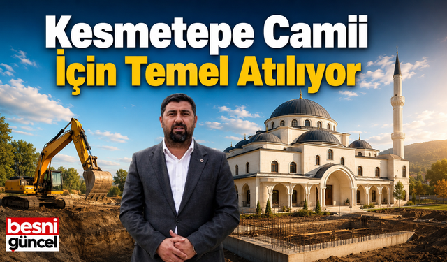 Kesmetepe Camii İçin Temel Atılıyor