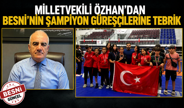 Milletvekili Özhan’dan Besni’nin Şampiyonlarına Tebrik